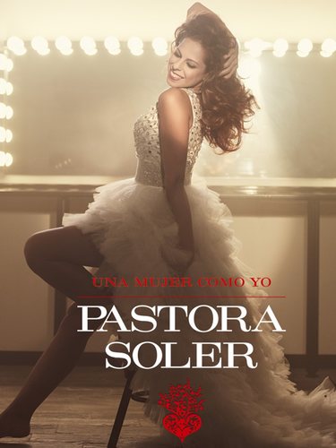 En 2011 Pastora Soler presentó 'Una mujer como yo', su noveno disco