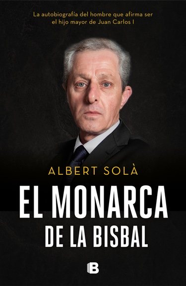 Portada del libro 'El Monarca de La Bisbal'