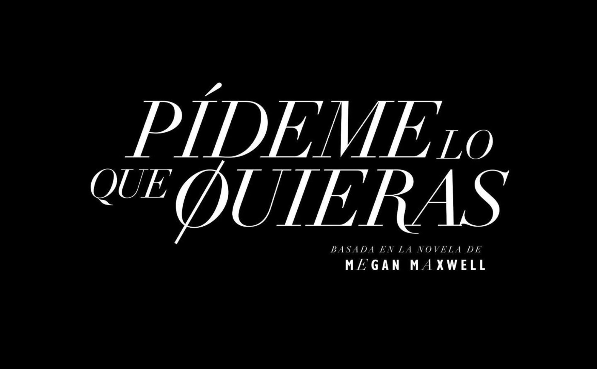 'Pídeme lo que quieras', el gran éxito de Megan Maxwell, ya tiene protagonistas para su película