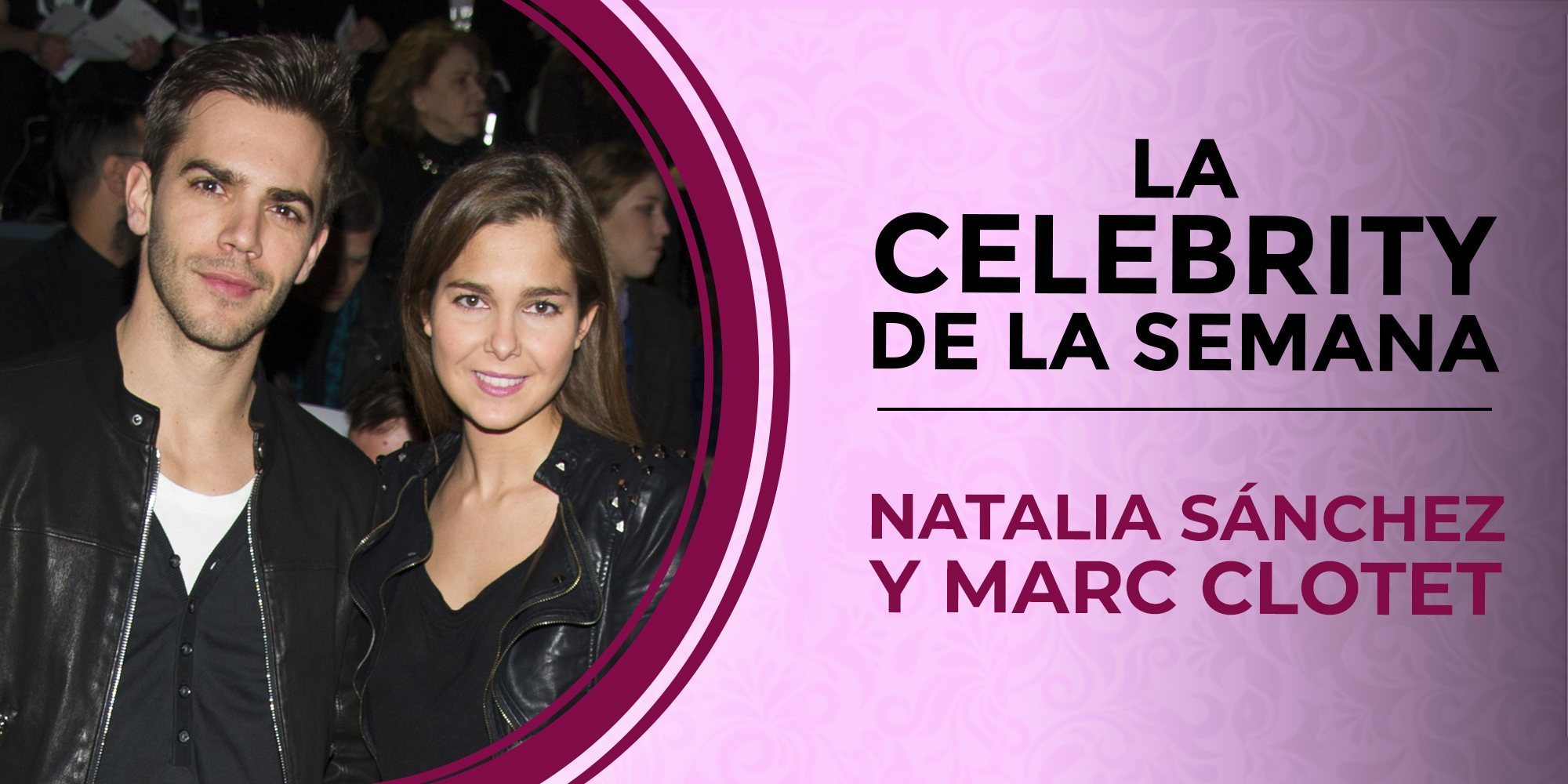 Natalia Sánchez y Marc Clotet, celebs de la semana por anunciar que serán padres en 2019